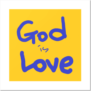 GOD IS LOVE Posters and Art